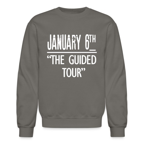 January 6Th The Guided Tour - Unisex Crewneck Sweatshirt