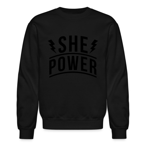 She Power - Unisex Crewneck Sweatshirt