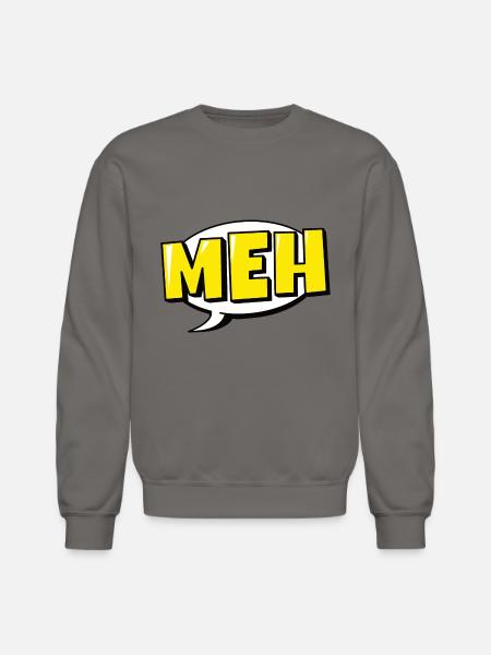 Meh - Unisex Crewneck Sweatshirt - asphalt gray