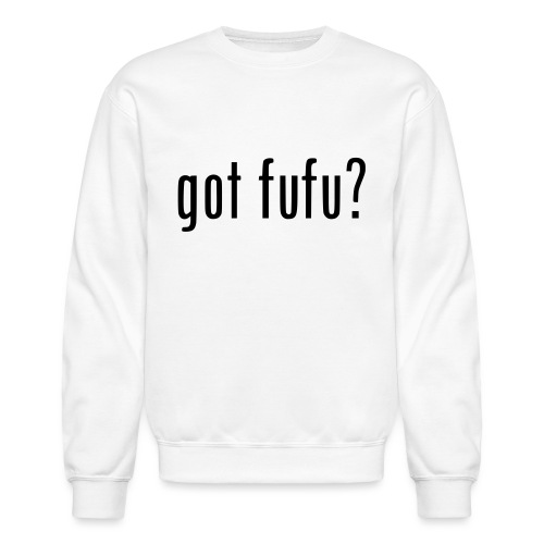 gotfufu-black - Unisex Crewneck Sweatshirt