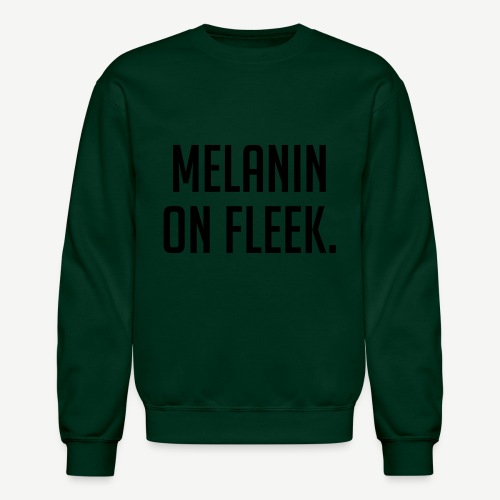 Melanin On Fleek - Unisex Crewneck Sweatshirt