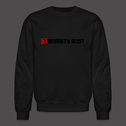 Insanity Rust 3 - Unisex Crewneck Sweatshirt