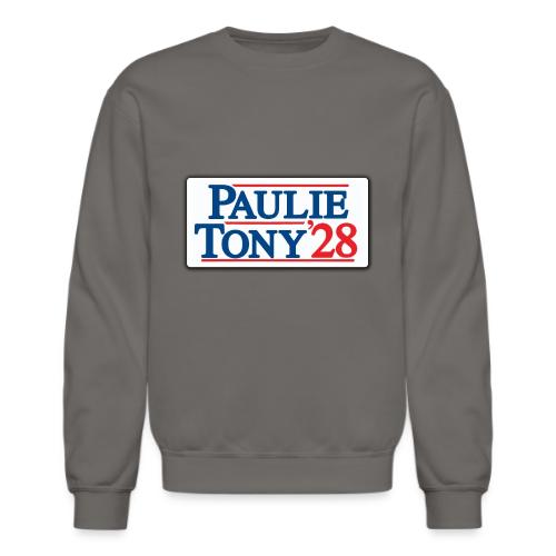 Paulie and Tony for Co-President 2028 - Unisex Crewneck Sweatshirt
