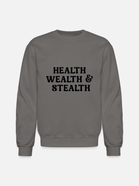 HEALTH WEALTH STEALTH - Unisex Crewneck Sweatshirt - asphalt gray