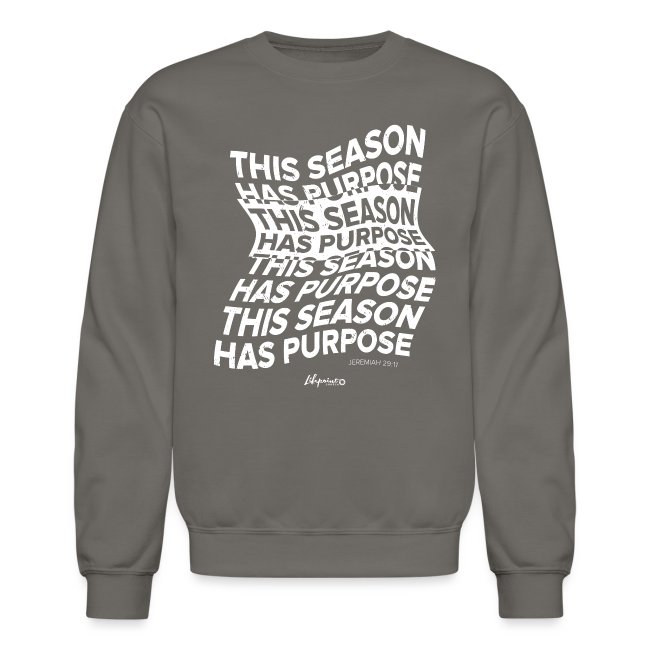 This Season Has Purpose (white)