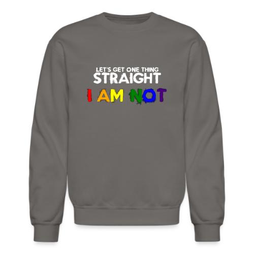 I Am Not - Unisex Crewneck Sweatshirt