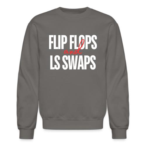 Flip Flops & LS Swaps - Unisex Crewneck Sweatshirt