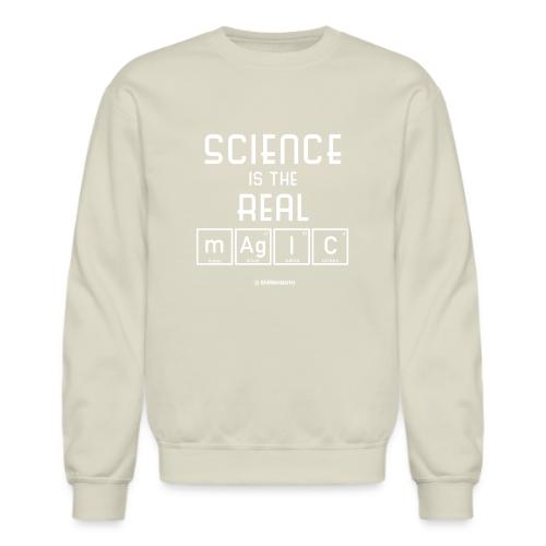 Science Is the Real Magic - Unisex Crewneck Sweatshirt