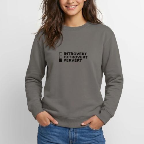□ Introvert □ Extrovert ■ Pervert - Unisex Crewneck Sweatshirt