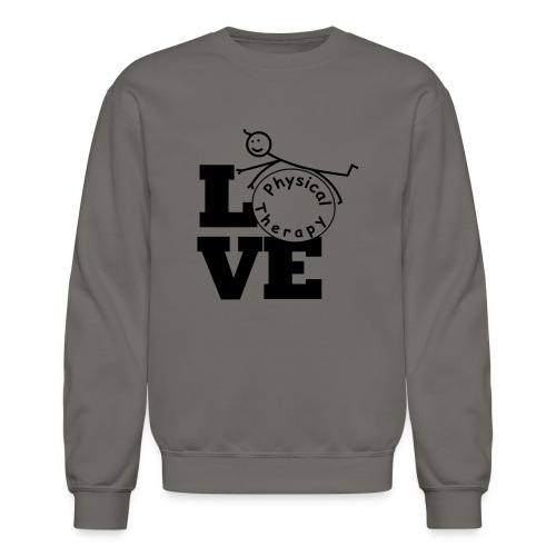 LOVE physical therapy - Unisex Crewneck Sweatshirt