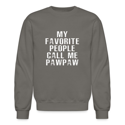 My Favorite People Called me PawPaw - Unisex Crewneck Sweatshirt