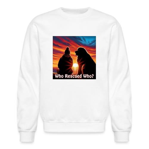 Who Rescued Who- Winter Version - Unisex Crewneck Sweatshirt