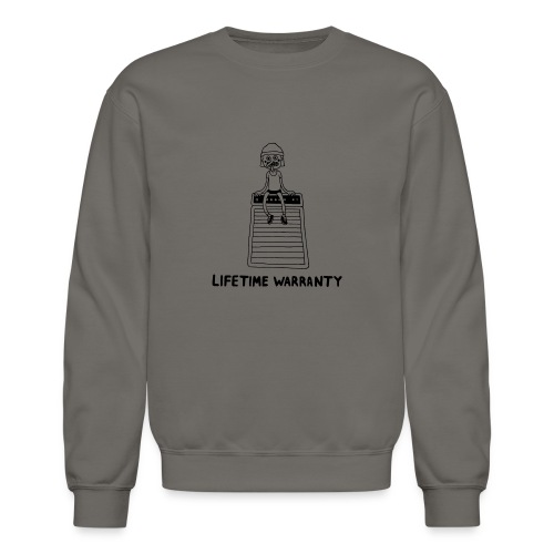 lifetime warranty t-shirt - Unisex Crewneck Sweatshirt
