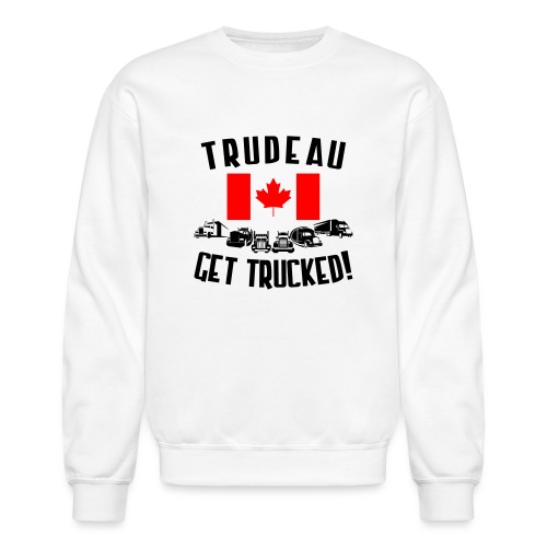 Trudeau: Get Trucked! - Unisex Crewneck Sweatshirt