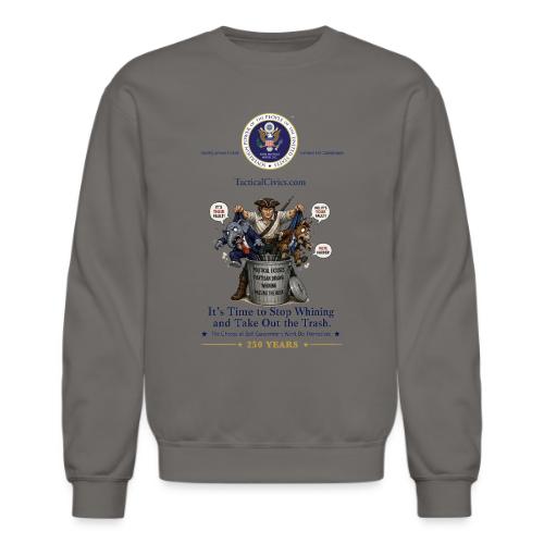 Stop Whining (front print only with Seal) - Unisex Crewneck Sweatshirt
