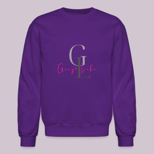 Greyt Life - Unisex Crewneck Sweatshirt
