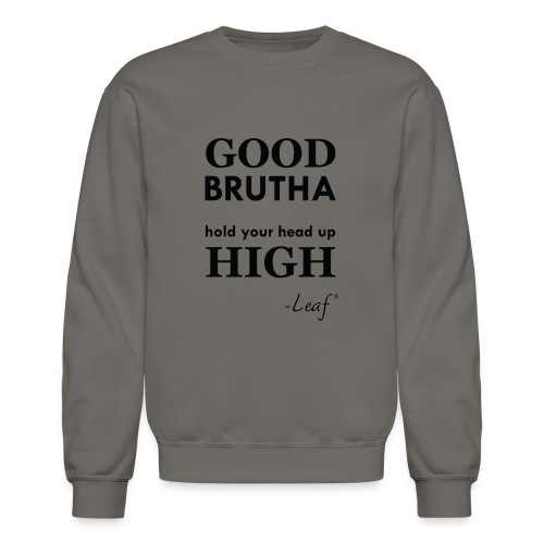 Good Brutha Lyric - Unisex Crewneck Sweatshirt