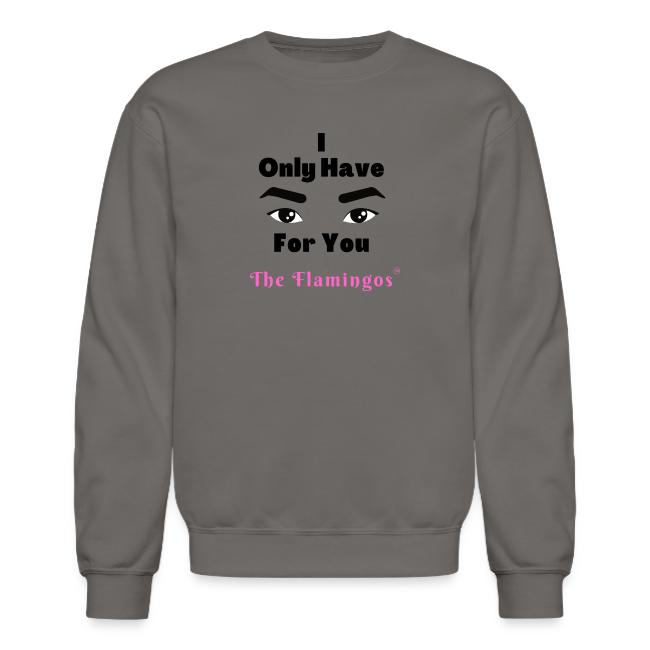 I Only Have Eyes For You w/Eyes