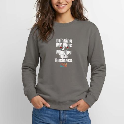 Drinking My Wine White - Unisex Crewneck Sweatshirt