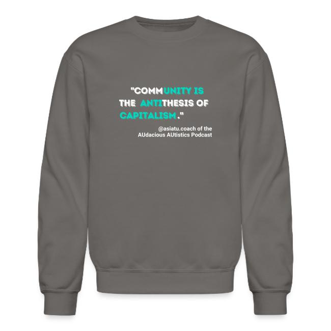 Community is the antithesis of capitalism