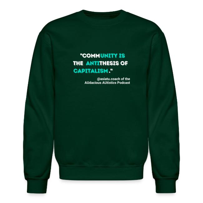 Community is the antithesis of capitalism