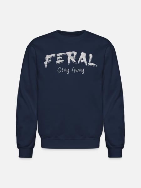 Feral Stay Away - Unisex Crewneck Sweatshirt - navy
