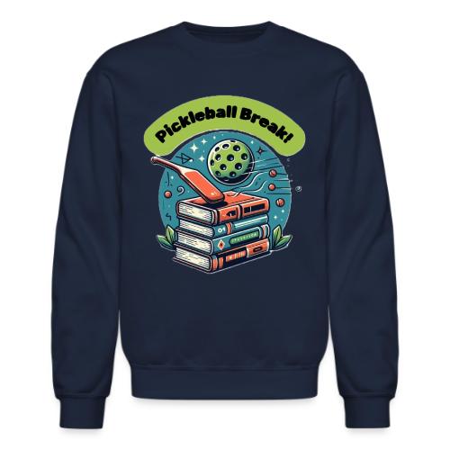 Books? Nah, Let's Play Pickleball - Unisex Crewneck Sweatshirt
