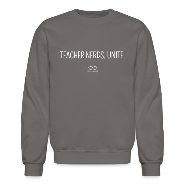 Teacher Nerds, Unite. (white text)