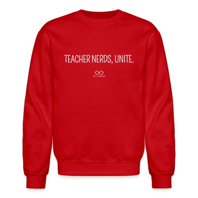 Teacher Nerds, Unite. (white text)