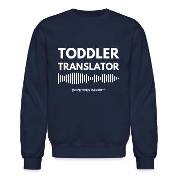 Toddler Translator Design - Unisex Crewneck Sweatshirt - navy - Front - AI Model Female 172 light (172cm) & AI Model Male 185 light (185cm)