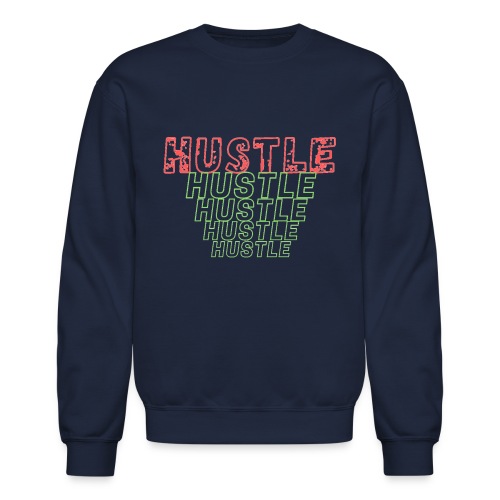 Just Hustle Until Your Success Achieved! - Unisex Crewneck Sweatshirt