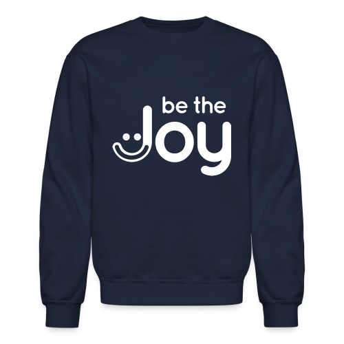 Be the Joy in White - Unisex Crewneck Sweatshirt
