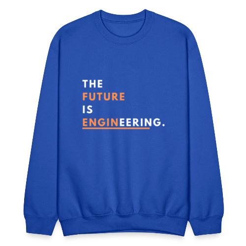 The Future Is Enginnering! - Unisex Crewneck Sweatshirt