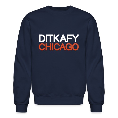 Ditkafy Chicago - Unisex Crewneck Sweatshirt