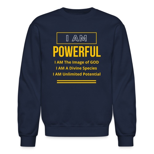 I AM Powerful (Dark Collection) - Unisex Crewneck Sweatshirt