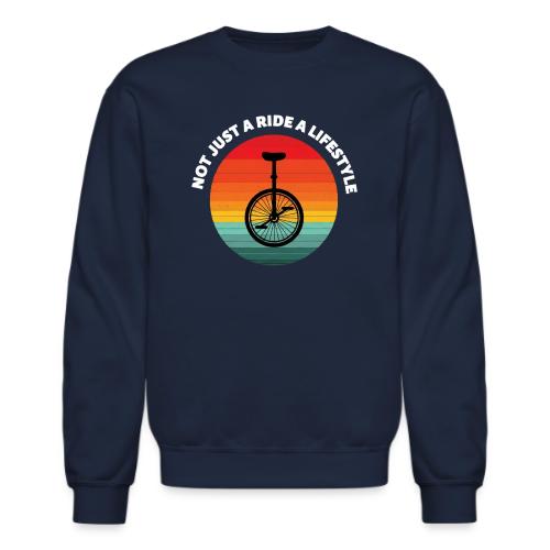Not Just A Ride A Lifestyle - Unisex Crewneck Sweatshirt