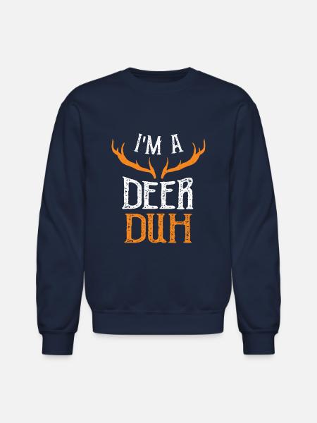 I'm A Deer Duh - Deer - Unisex Crewneck Sweatshirt - navy