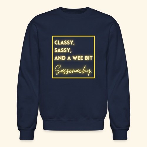 Classy Sassenach - Unisex Crewneck Sweatshirt