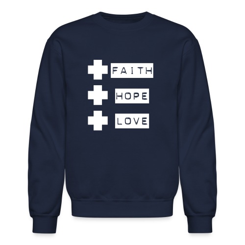 3 crosses , faith hope love - Unisex Crewneck Sweatshirt