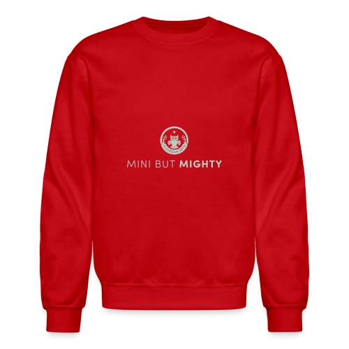 Mini But Mighty - Unisex Crewneck Sweatshirt