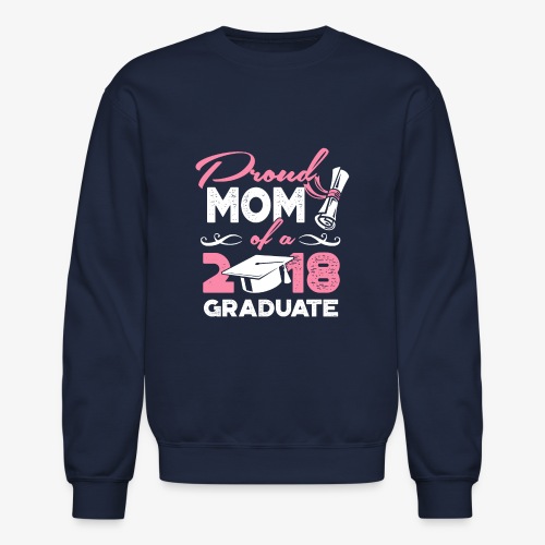 Proud Mom Graduate Mother Gift Shirt - Unisex Crewneck Sweatshirt
