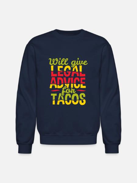 Lawyer Legal Advice Taco - Unisex Crewneck Sweatshirt - navy