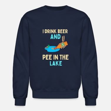 I Pee In The Lake After Drink Beer - Funny Quotes' Unisex Shawl Collar  Hoodie | Spreadshirt