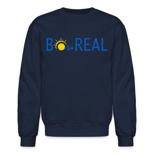 Be REAL - Unisex Crewneck Sweatshirt