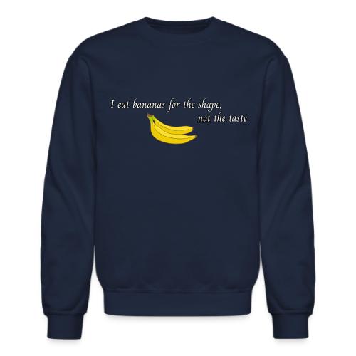 I Eat Bananas - Unisex Crewneck Sweatshirt