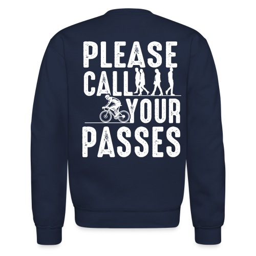 Please Call Your Passes - Unisex Crewneck Sweatshirt