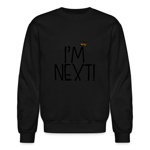im next crown - Unisex Crewneck Sweatshirt