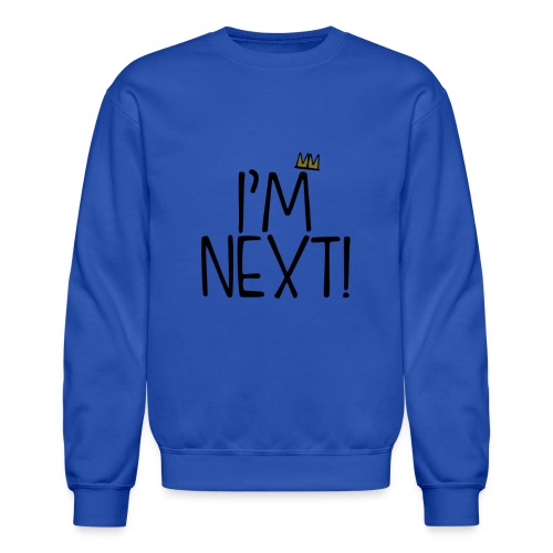 im next crown - Unisex Crewneck Sweatshirt