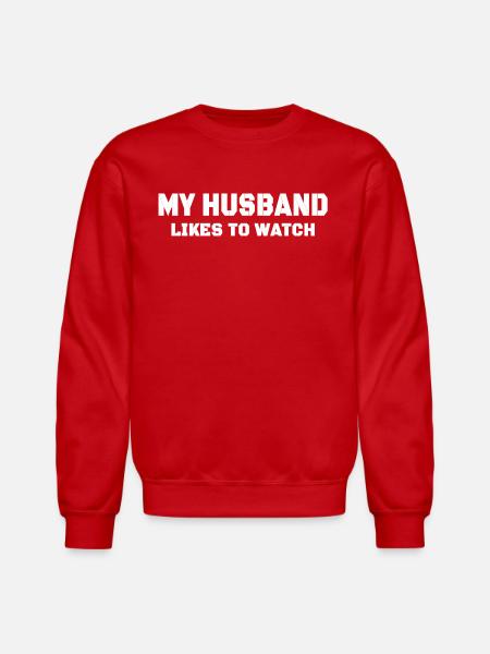 My husband likes to watch - Unisex Crewneck Sweatshirt - red
