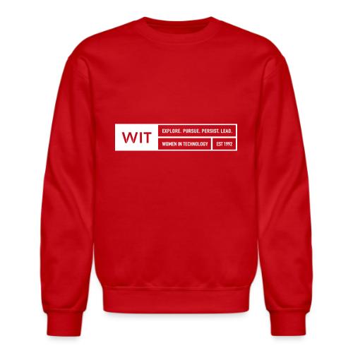 WIT Explore Persue Persist Lead White - Unisex Crewneck Sweatshirt